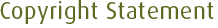 Copyright Statement